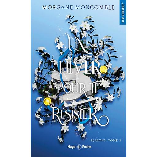 Seasons Tome 2 - Un hiver pour te résister