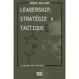 LEADERSHIP, STRATÉGIE ET TACTIQUE