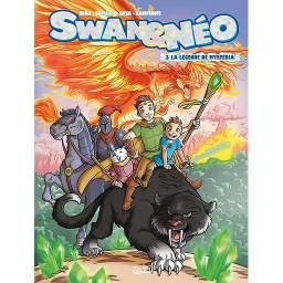 Swan Et Néo - Tome 3 - La Légende de Mysteria