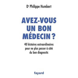 Avez-vous un bon médecin ?