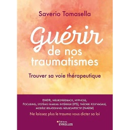 Guérir de nos traumatismes