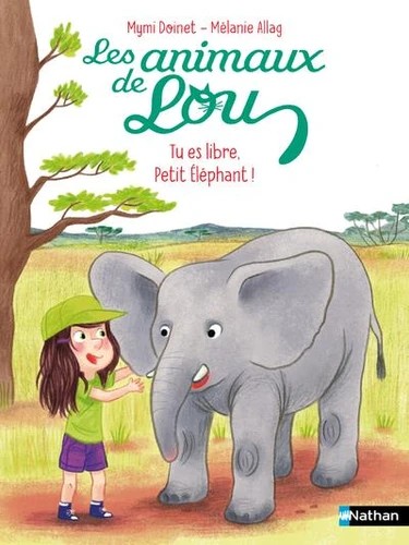 Tu es libre, Petit Eléphant !