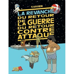 La revanche du retour de la guerre du retour contre attaque