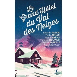 Le grand hôtel du Val des neiges