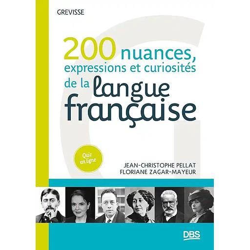 200 nuances, expressions et curiosités de la langue française