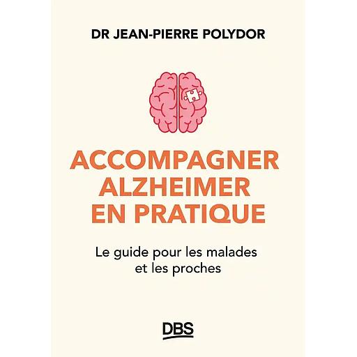 Accompagner Alzheimer en pratique