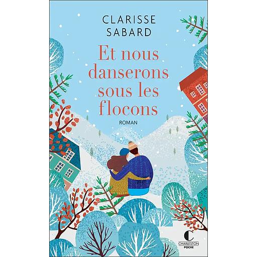 Et nous danserons sous les flocons