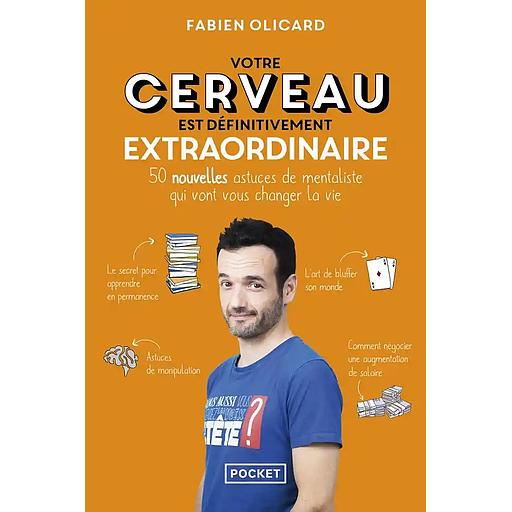 Votre cerveau est définitivement extraordinaire