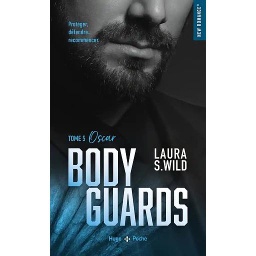 Bodyguards Tome 5 - Oscar