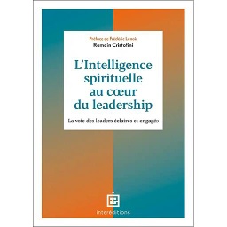 L'intelligence spirituelle au coeur du leadership