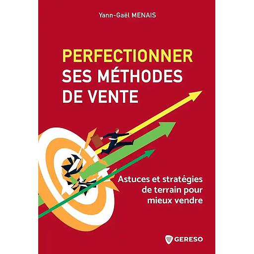 Perfectionner ses méthodes de vente
