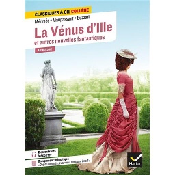 La Vénus d'Ille et autres nouvelles fantastiques Classiques & Cie Collège
