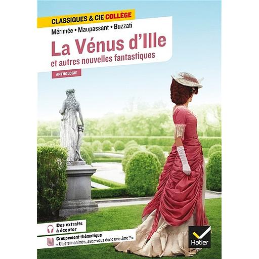 La Vénus d'Ille et autres nouvelles fantastiques Classiques & Cie Collège