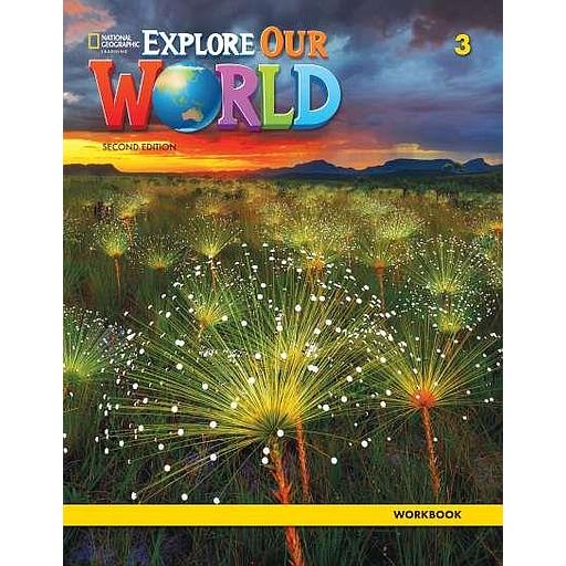 Explore Our World 3 Wbk (US 2nd Ed)
