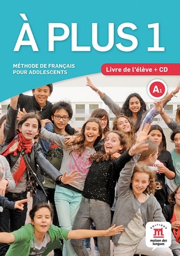 [MDL236791] A plus 1 A1  - Méthode de français pour adolescents