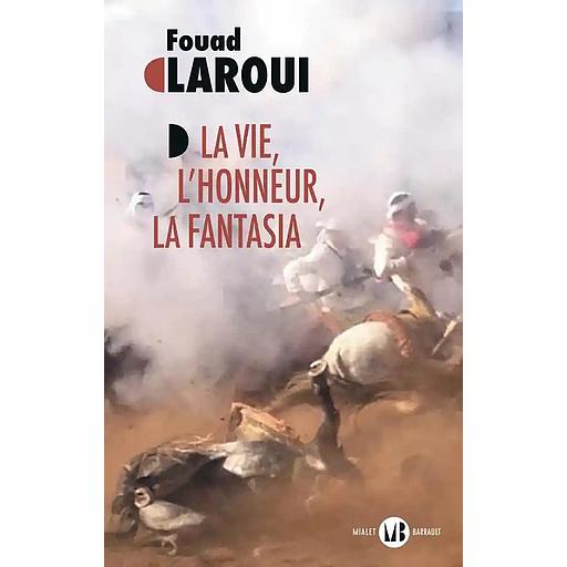 La Vie, l'honneur, la fantasia