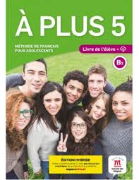 [MDL236838] A plus 5  - Livre de l'élève  (Edition Hybride)