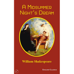 A Midsummer Night’s Dream