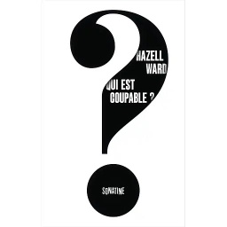 Qui est coupable ?