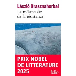La mélancolie de la résistance