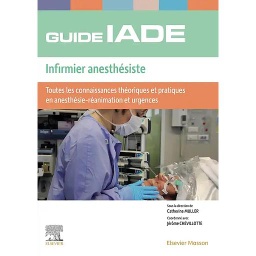 Guide de l'IADE Infirmier anesthésiste