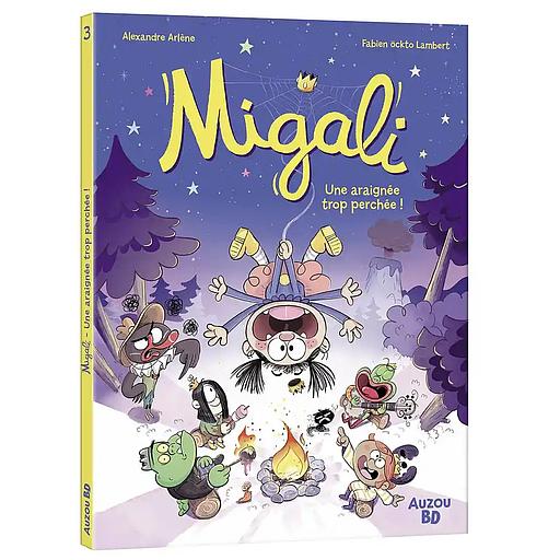 Migali Tome 3 - Une araignée trop perchée !
