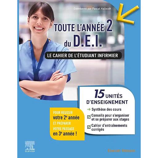 Toute l'année 2 du DEI. Le cahier de l'étudiant infirmier