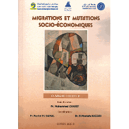 MIGRATIONS ET MUTATIONS SOCIO-ÉCONOMIQUES