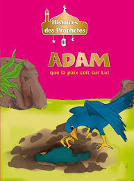 [9789954134108] Histoires des Prophètes - ADAM que la paix soit sur lui