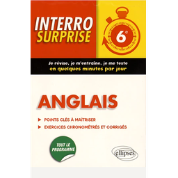 Anglais 6e. Points clés à maîtriser, exercices chronométrés et corrigés