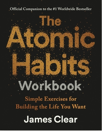 The Atomic Habits Workbook