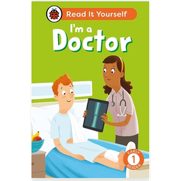 I'm a Doctor: Read It Yourself - Level 1 Early Reader