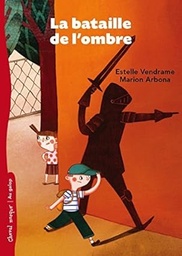 La bataille de l'ombre