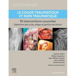 Le coude traumatique et non traumatique - Campus