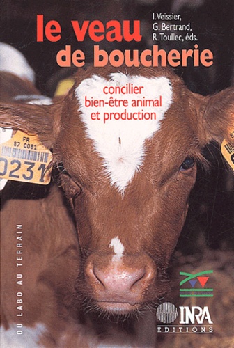 Le veau de boucherie  - Concilier bien-être animal et production