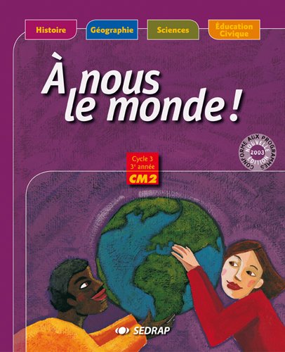 A nous le monde CM2 manuel