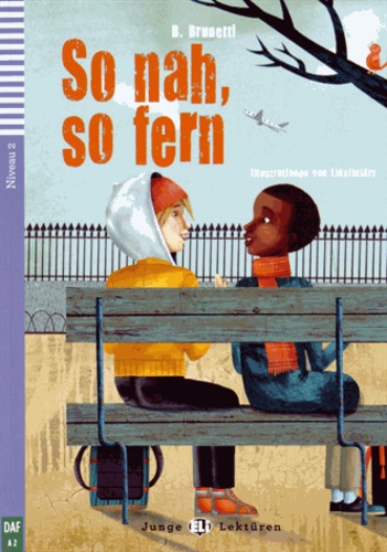 So nah, so fern
