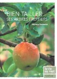 Bien tailler ses arbres fruitiers