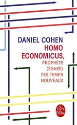 Homo economicus  - Prophète (égaré) des temps nouveaux