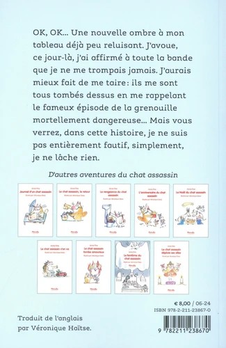 Le chat assassin ne lâche rien
